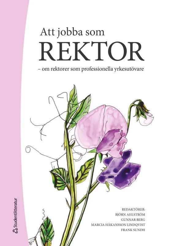 Att jobba som rektor: om rektorer som professionella yrkesutövare, 2026
